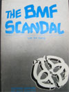 The BMF Scandal (1984)